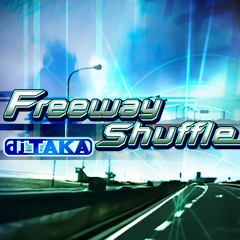 Freeway Shuffle - dj TAKA