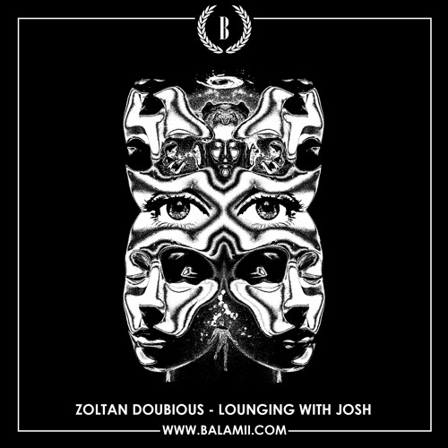 Zoltan Doübious on Balamii & Lounging With Josh