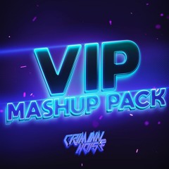 Criminal Noise - VIP Mashup Pack 2022 (FREE DOWNLOAD)