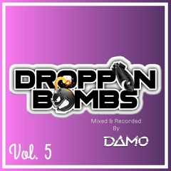 Droppin' Bombs Vol. 5