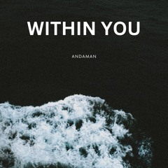 Within You