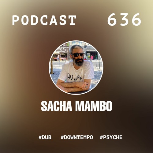 Tsugi Podcast 636 : Sacha Mambo