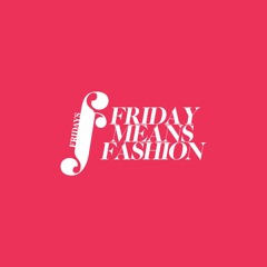 Fashion Fridays - Best of October & November 2017 with Stefan Radman