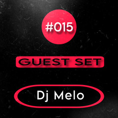 Podcast #015 ( Dj Melo )