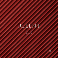 RELENT III