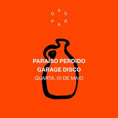 Gaspar faz 1 ano com Paraíso Perdido e Garage Disco