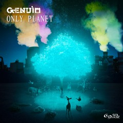 Genuim - Only Planet (Original Mix)