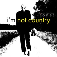 I'm Not Country