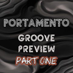 Portamento - Groove Preview (Set Teaser)