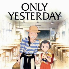 Only Yesterday OST - Main Theme Cover