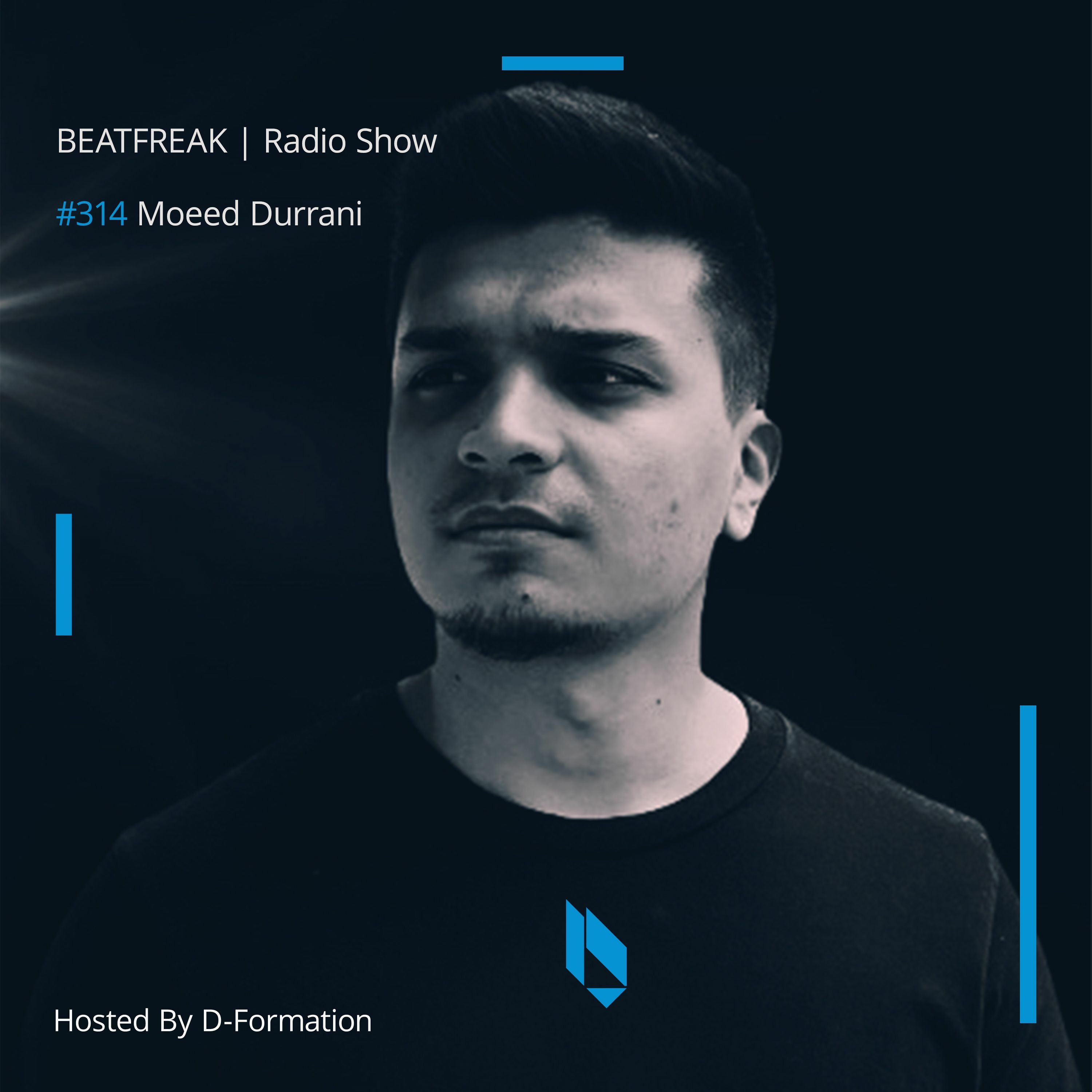 Beatfreak Radio Show By D - Formation #314 | Moeed Durrani