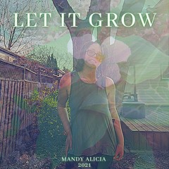 Let It Grow Demo