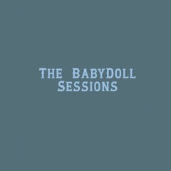 Ariana Grande|| BabyDoll Sessions