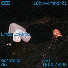 EOS Radio - Linda Lazarov - Nov 2021