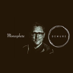 Demure Dubcast #11 - Monosphere