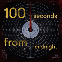100 Seconds From Midnight - Demo track - Work in progress