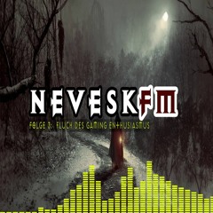 Folge 3 | NeveskFM | Diablo 4 | Fluch des Gaming Enthusiasmus