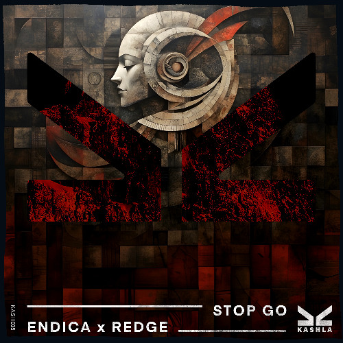 Endica x Redge - Stop Go - Out Now on Kashla Records