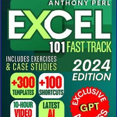 PDF [READ] 💖 Excel 101 Fast Track: Supercharge Your Skills in Just 10 Minutes a Day to Excel at Wo