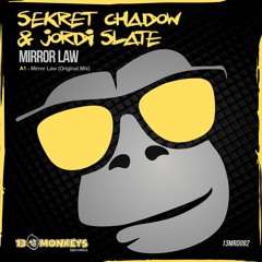 Sekret Chadow & Jordi Slate - Mirror Law (Original Mix)
