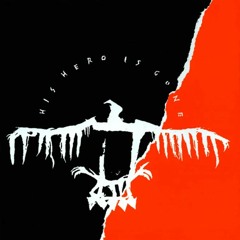 His Hero Is Gone - Raise The Curtain