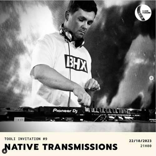 Native Transmissions - Radio Paradis - October 22 - Part 2