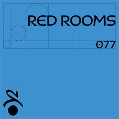 RED ROOMS - SPECTRUM WAVES PODCAST 077