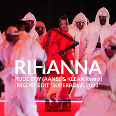 Rihanna - Rude Boy (AANSE & Klean Remix) (Nicost Edit "Superbowl 2023")