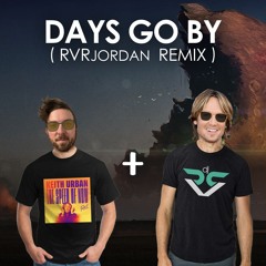 Days Go By (Keith Urban) - RVRremix