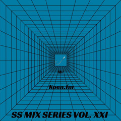 SS Mix Series - Vol. 21 w/ koen.fm