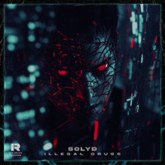 SOLYD - Illegal Drugs [INFLUENCE RECORDS]