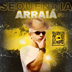 SEQUÊNCIA ARRAIA 001 [ DJ JS DE MAUA ] RUA DA LINHA