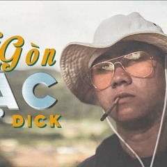 SÀI GÒN BẠC - Dick [OFFICIAL Audio]