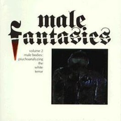 (PDF) Download Male Fantasies, Vol. 2: Male Bodies - Psychoanalyzing the White Terror (Theory a