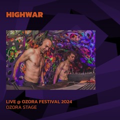 Highwar @ Ozora 2024 | Ozora Stage