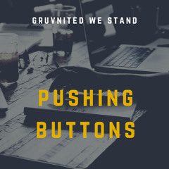 Pushing Buttons