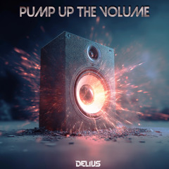 Delius - Pump Up The Volume