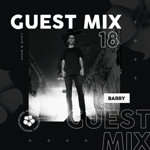 Nightflower Records Guest Mix #18 - Barry