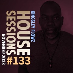 House Sessions #133 - November 2023 Podcast