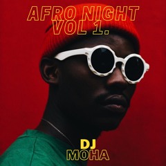 Afro Nights VOL 1. by Moha