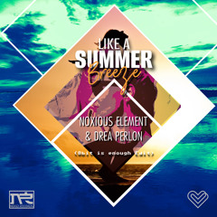 Noxious Element & Drea Perlon - LA Summerbreeze (Vice City Edit)