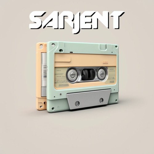 Sarjent Tapes Vol 1 (Hip Hop Mix)