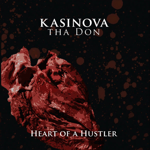 Heart Of A Hustler