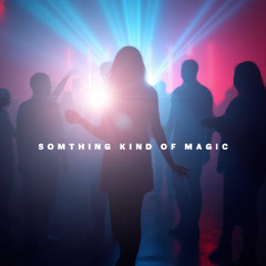 Some Kind Of Magic