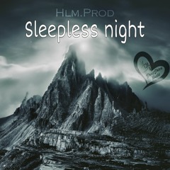 HLM Prod - Sleepless Night