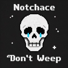 Don't Weep