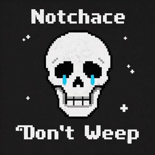 Don't Weep