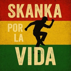 Skanka por la Vida