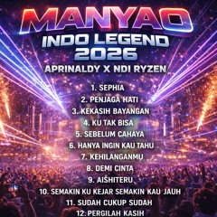 MANYAO INDO LEGEND 2026 APRINALDY X NDI RYZEN