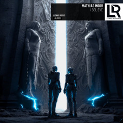 Mathias Moor - I Believe  (Original Mix) on Beatport 05/05/25/RELEASED